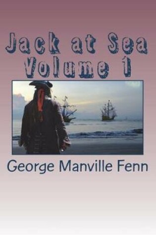 Cover of Jack at Sea Volume 1