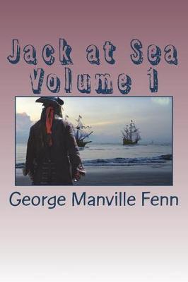 Book cover for Jack at Sea Volume 1