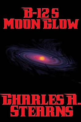 Book cover for B-12's Moon Glow