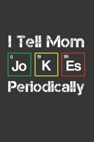 Cover of I Tell Mom Jokes Periodically