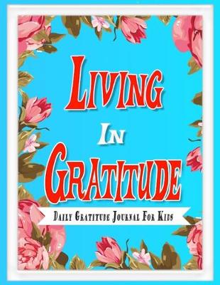 Book cover for Living In Gratitude