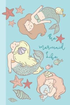 Cover of Journal The Mermaid Life