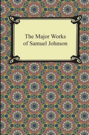 Cover of The Major Works of Samuel Johnson