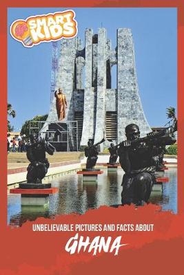 Book cover for Unbelievable Pictures and Facts About Ghana