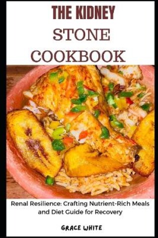 Cover of The Kidney Stone Cookbook