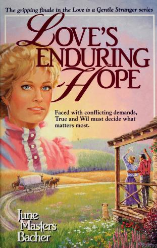 Book cover for Love'S Enduring Hope Masters Bacher June