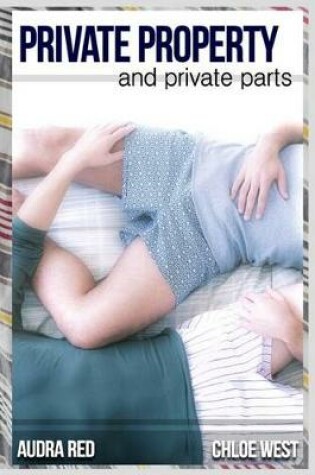 Cover of Private Property and Private Parts