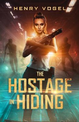 Book cover for The Hostage in Hiding