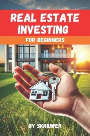 Cover of Real Estate Investing for Beginners