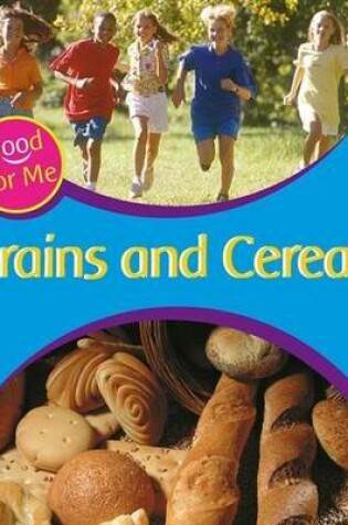Cover of Grains and Cereals