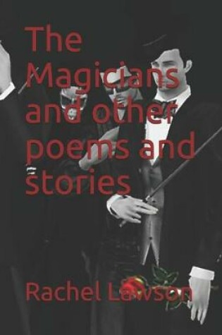 Cover of The Magicians and other poems and stories