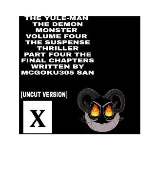 Book cover for The Yule-man The Demon Monster Volume Four The Suspense Thriller Part Four The Final Chapters