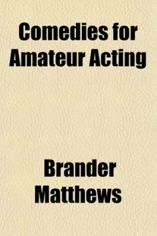 Cover of Comedies for Amateur Acting