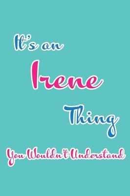 Book cover for It's an Irene Thing You Wouldn't Understand