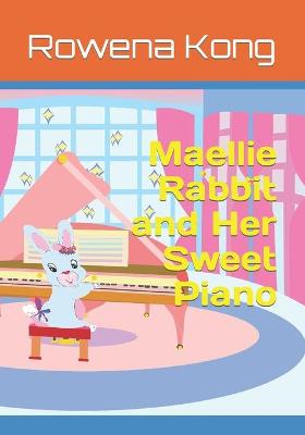 Cover of Maellie Rabbit and Her Sweet Piano