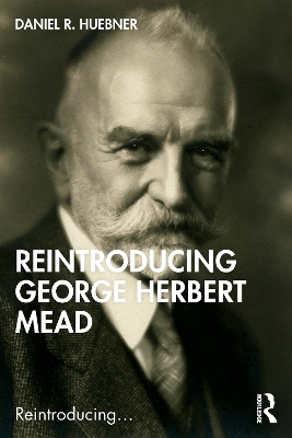 Cover of Reintroducing George Herbert Mead