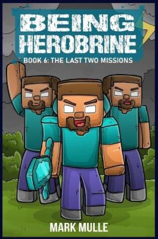 Cover of Being Herobrine Book 6