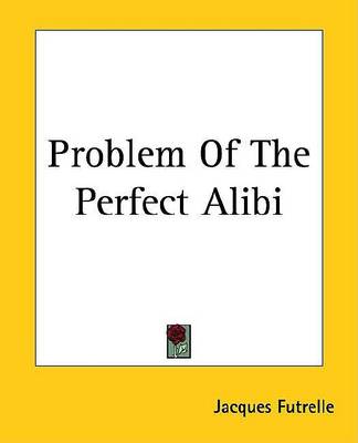 Book cover for Problem of the Perfect Alibi