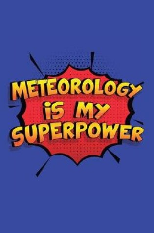 Cover of Meteorology Is My Superpower