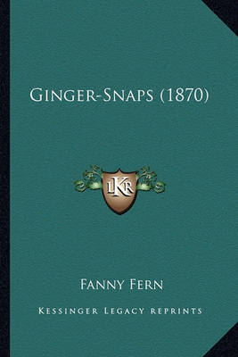 Book cover for Ginger-Snaps (1870) Ginger-Snaps (1870)