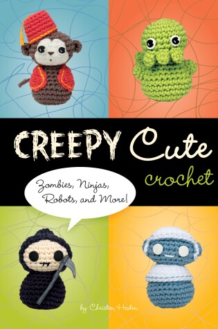 Cover of Creepy Cute Crochet
