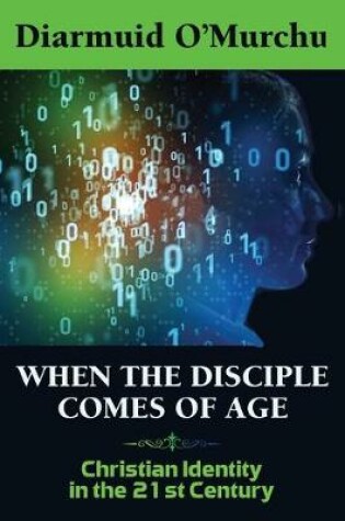 Cover of When the Disciple Comes of Age
