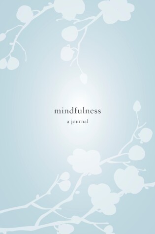 Cover of Mindfulness: A Journal