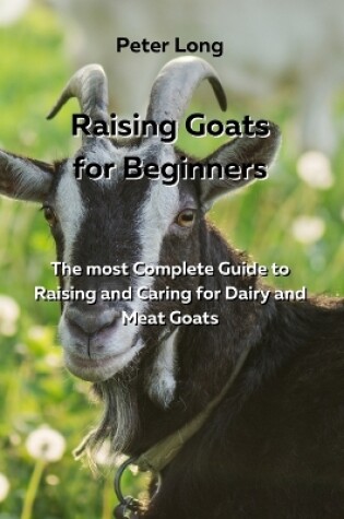 Cover of Raising Goats for Beginners