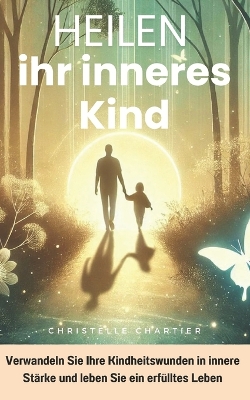 Book cover for Dein inneres Kind heilen