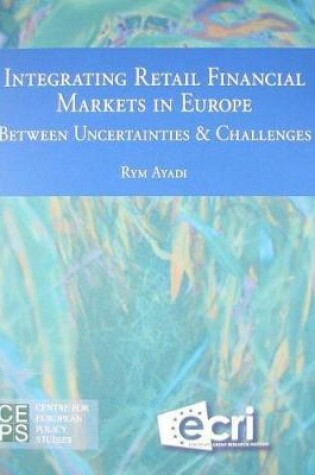 Cover of Integrating Retail Financial Markets in Europe