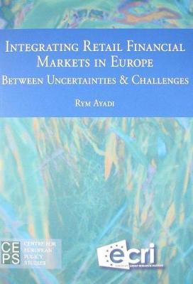 Book cover for Integrating Retail Financial Markets in Europe