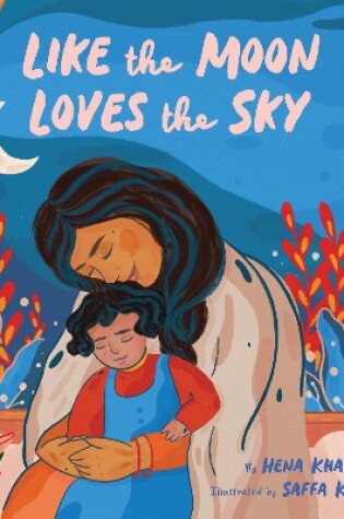 Cover of Like the Moon Loves the Sky