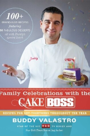 Cover of Family Celebrations with the Cake Boss