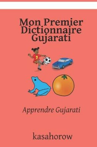 Cover of Mon Premier Dictionnaire Gujarati