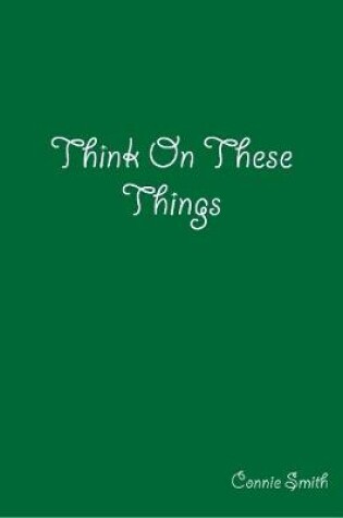 Cover of Think On These Things