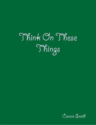 Book cover for Think On These Things