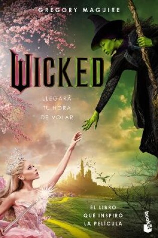 Cover of Wicked: Memorias de Una Bruja (Edición de la Película) / Wicked: The Life and Times of the Wicked Witch of the West (Movie Tie-In)