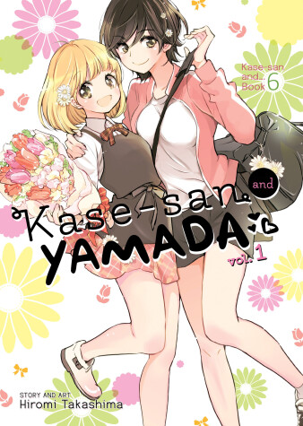 Book cover for Kase-san and Yamada Vol. 1