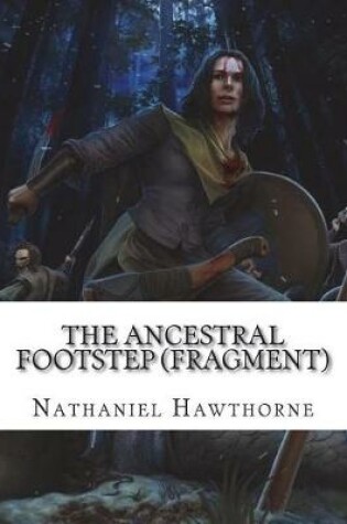 Cover of The Ancestral Footstep (fragment)