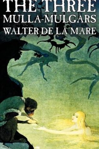 Cover of The Three Mulla-mulgars by Walter de la Mare, Fiction, Classics