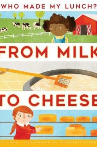 Cover of From Milk to Cheese