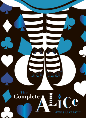 Book cover for The Complete Alice: V&A Collector's Edition