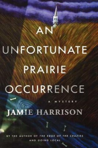 Cover of An Unfortunate Prairie Occurrence an Unfortunate Prairie Occurrence