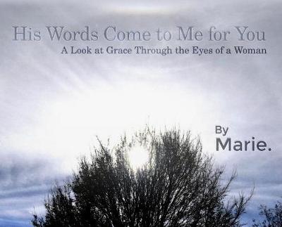 Book cover for His Words Come to Me for You