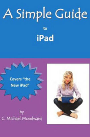 Cover of A Simple Guide to iPad 3