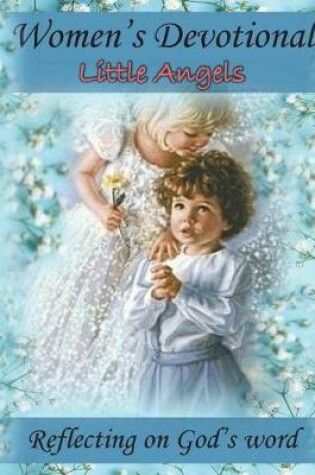 Cover of Little Angels Women's Devotional