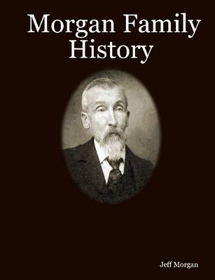 Book cover for Morgan Family History