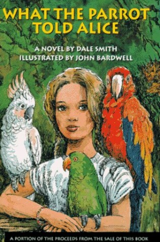 Cover of What the Parrot Told Alice