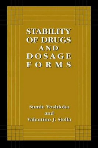 Cover of Stability of Drugs and Dosage Forms