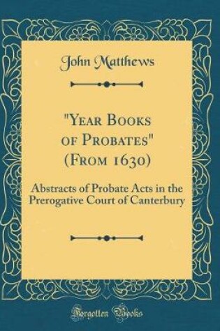 Cover of "year Books of Probates" (from 1630)
